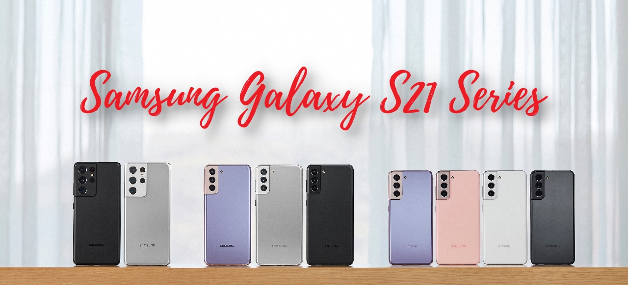 Samsung Galaxy S21 Series Phones