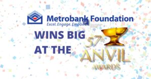 Metrobank Foundation Wins Big at the 57th Anvil Awards
