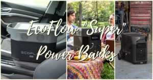 EcoFlow Super Power Banks