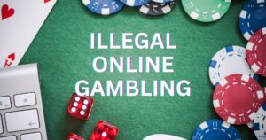 Illegal Online Gambling